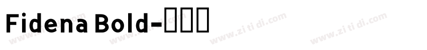 Fidena Bold字体转换